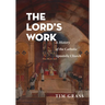The Lord's Work: A History of the Catholic Apostolic Church