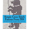 Simple Cross Stitch Patterns From 1914
