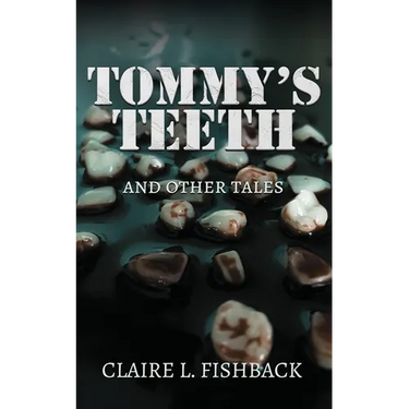 Tommy's Teeth and Other Tales
