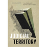 Judicial Territory: Law, Capital, and the Expansion of American Empire