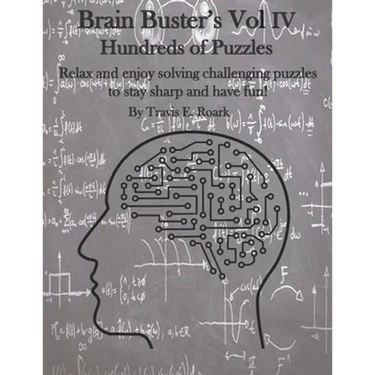 Brain Buster's Vol IV: Hundreds of Puzzles