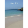 Silver Still