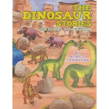 The Dinosaur Stories: Our Stories with Grandma