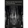 Trauma and the Supernatural in Psychotherapy: Working with the Curse Position in Clinical Practice