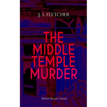 THE MIDDLE TEMPLE MURDER (British Mystery Classic): Crime Thriller