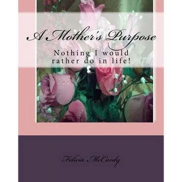 A Mother's Purpose
