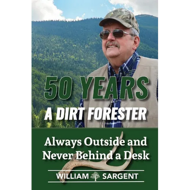 50 Years a Dirt Forester: Always Outside and Never Behind a Desk