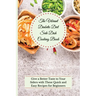 The Vibrant Diabetic Diet Side Dish Cooking Book: Give a Better Taste to Your Siders with These Quick and Easy Recipes for Beginners