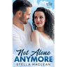 Not Alone Anymore