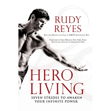 Hero Living: Seven Strides to Awaken Your Infinite Power