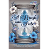 A Brush with Fate