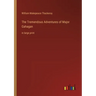 The Tremendous Adventures of Major Gahagan: in large print