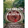 The Garden de los Secretos