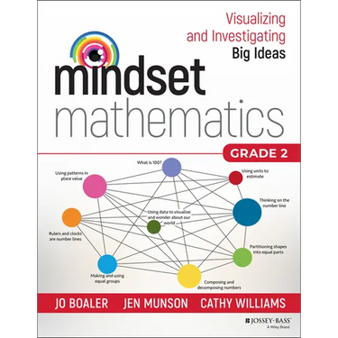Mindset Mathematics: Visualizing and Investigating Big Ideas, Grade 2