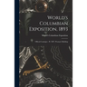 World's Columbian Exposition, 1893: Official Catalogue: Pt. XIV, Woman's Building