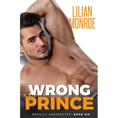 Wrong Prince: An Accidental Pregnancy Romance