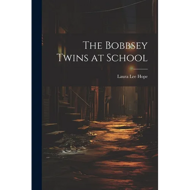 The Bobbsey Twins at School