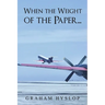 When the Weight of the Paper...