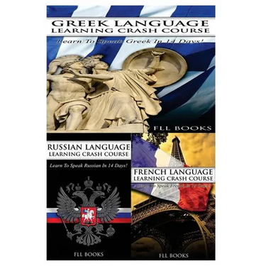 Greek Language Learning Crash Course + Russian Language Learning Crash Course + French Language Learning Crash Course