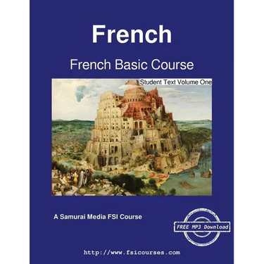 French Basic Course - Student Text Volume One