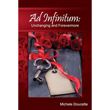 Ad Infinitum: Unchanging and Forevermore