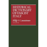 Historical Dictionary of Fascist Italy