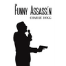 The Funny Assassin