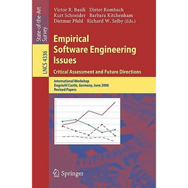 Empirical Software Engineering Issues. Critical Assessment and Future Directions: International Workshop, Dagstuhl Castle, Germany, June 26-30, 2006,