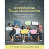 Understanding Human Communication: Why Communication Is Important and How to Be Good at It