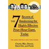 It's Always Sunny in Philadelphia: The 7 Secrets of Awakening the Highly Effective Four-Hour Giant, Today