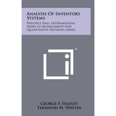 Analysis Of Inventory Systems: Prentice Hall International Series In Management And Quantitative Methods Series