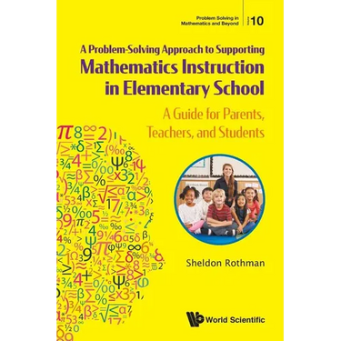 Problem-Solving Approach Support Math Instruct Element Sch: A: A Guide for Parents