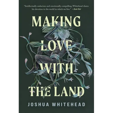 Making Love with the Land: Essays