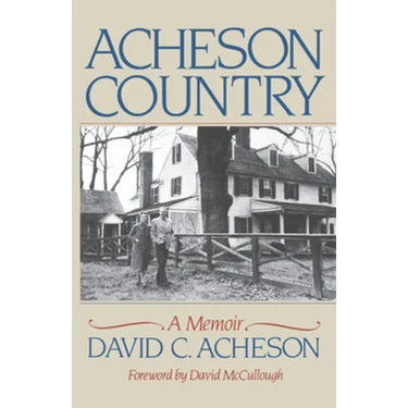 Acheson Country: A Memoir