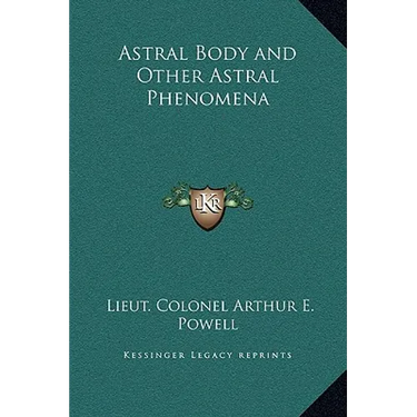 Astral Body and Other Astral Phenomena