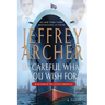 Be Careful What You Wish For