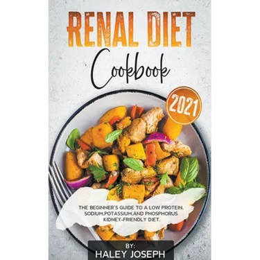Renal Diet Cookbook 2021