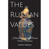 The Russian Values: Historical Analyses of Russian Values Formation