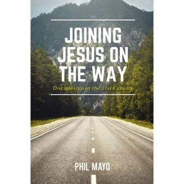 Joining Jesus on the Way: Discipleship in the 21st Century