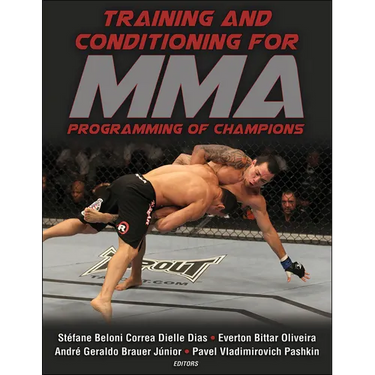 Training and Conditioning for Mma: Programming of Champions