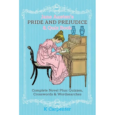 Jane Austen's Pride and Prejudice & Quiz Book: Complete Novel Plus: Quizzes, Crosswords and Word Searches