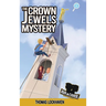 The Crown Jewels Mystery (Book 6): Ava & Carol Detective Agency