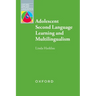 Adolescent Second Language Learning and Multilingualism