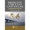 Bridging Circuits and Fields: Foundational Questions in Power Theory