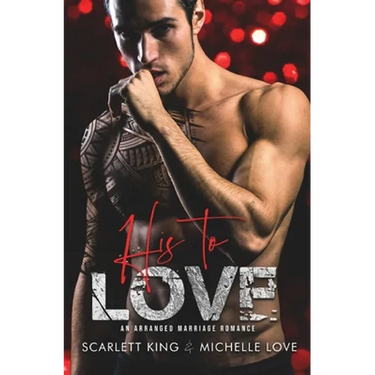 His to Love: An Arranged Marriage Romance