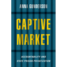 Captive Market: The Politics of Private Prisons in America