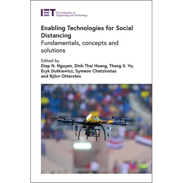 Enabling Technologies for Social Distancing: Fundamentals, Concepts and Solutions