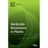 Herbicide Resistance in Plants