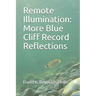Remote Illumination: More Blue Cliff Record Reflections