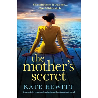 The Mother's Secret: A powerfully emotional, gripping and unforgettable novel